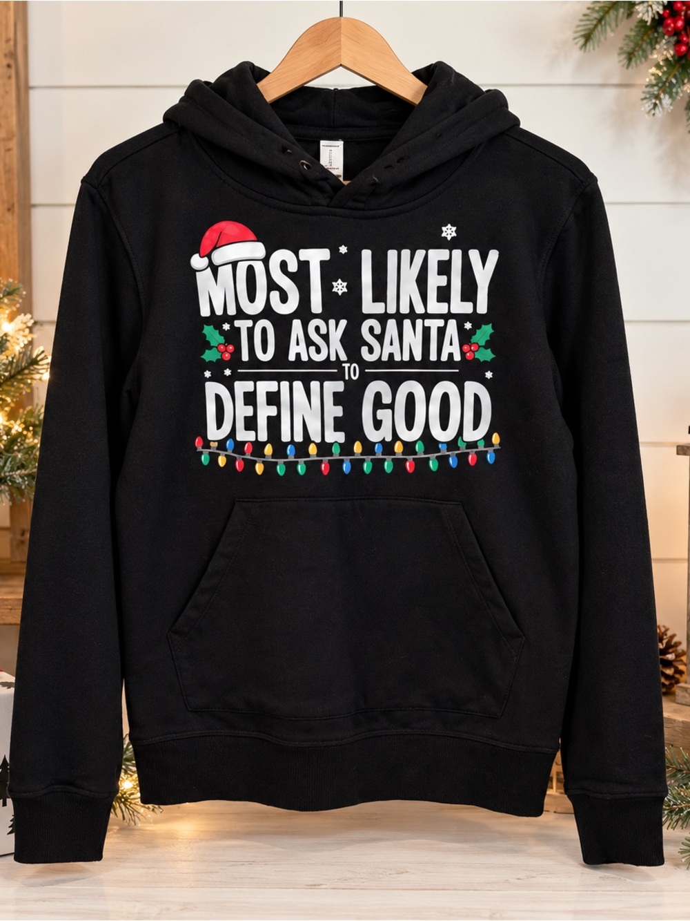 Women’s Size Small Christmas Hoodie – “Most Likely to Ask Santa to Define Good”